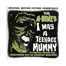 A-Bones I Was A Teenage Mummy Vinyl