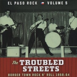 Various The Troubled Streets (Border Town Rock N' Roll 1958-64) Vinyl LP