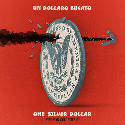 Gianni Ferrio Un Dollaro Bucato (One Silver Dollar) Vinyl LP