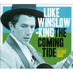 Luke Winslow-King / Esther Rose The Coming Tide