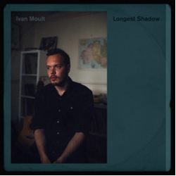 Ivan Moult Longest Shadow Vinyl