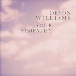 Devon Williams 7-Your Sympathy - Coloured - Vinyl
