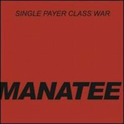Manatee 7-Single Player Class War Vinyl
