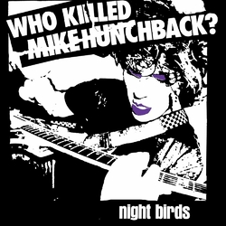 Night Birds 7-Who Killed Mike.. Vinyl