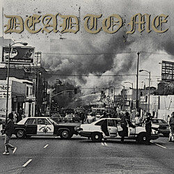 Dead To Me I Wanna Die In Los Angeles