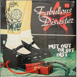 Fabulous Disaster Put Out Or Get Out Vinyl LP