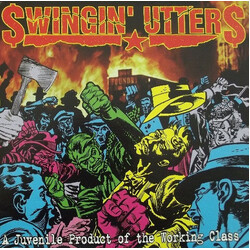 Swingin' Utters A Juvenile Product Of The Working Class Vinyl LP