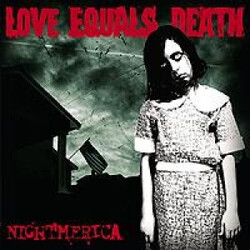 Love Equals Death Nightmerica Vinyl LP