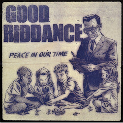 Good Riddance Peace In Our Time Vinyl