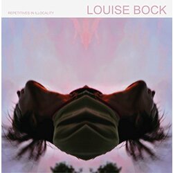 Louise Bock Repetitives In Illocality Vinyl LP