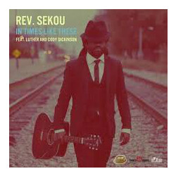 Rev. Osagyefo Uhuru Sekou In Times Like These Vinyl LP