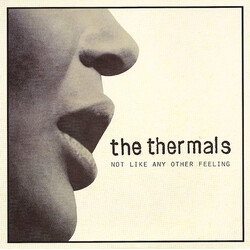 The Thermals Not Like Any Other Feeling Vinyl