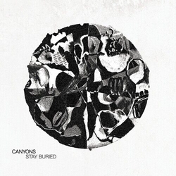 Canyons Stay Buried VINYL LP