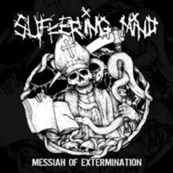 Suffering Mind Messiah Of Extermination Vinyl