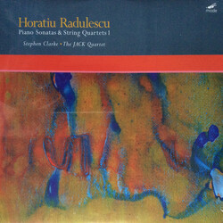 Horatiu Radulescu / Stephen Clarke (2) / The JACK Quartet Piano Sonatas & String Quartets 1 Vinyl LP