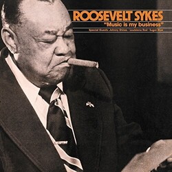 Roosevelt Sykes Music Is My Business Vinyl