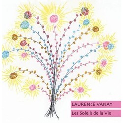 Laurence Vanay Les Soleils de la Vie