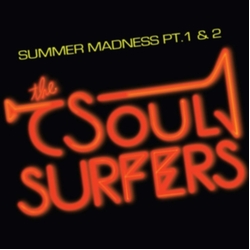 The Soul Surfers-Summer Madness Pt. 1 B W Summer Madness Pt. 2 Vinyl