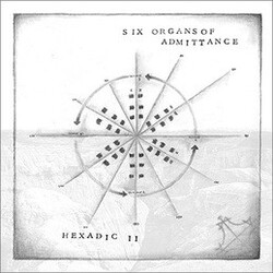 Six Organs Of Admittance Hexadic II Vinyl LP