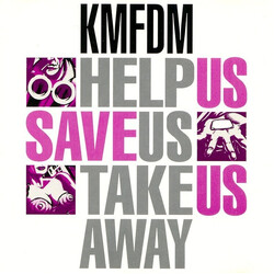 KMFDM Help Us / Save Us / Take Us Away Vinyl