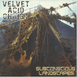 Velvet Acid Christ Subconscious Landscapes Vinyl LP