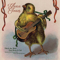 Glenn Jones (2) This Is The Wind That Blows It Out Vinyl LP