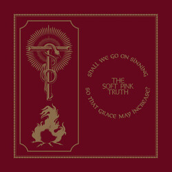 The Soft Pink Truth Shall We Go On Sinning So That Grace May Increase? Vinyl LP