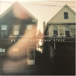 Aaron West And The Roaring Twenties We Don't Have Each Other Vinyl LP