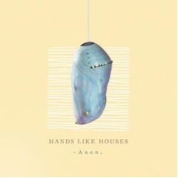Hands Like Houses Anon. Vinyl