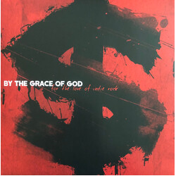By The Grace Of God For The Love Of Indie Rock Vinyl LP