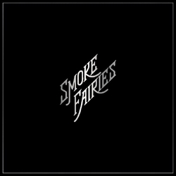 Smoke Fairies Singles VINYL LP