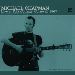 Michael Chapman (2) Live At Folk Cottage, Cornwall 1967