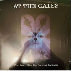 At The Gates With Fear I Kiss The Burning Darkness Vinyl LP
