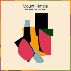 Mount Kimbie Cold Spring Fault Less Youth