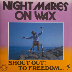 Nightmares On Wax Shout Out! To Freedom...