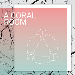A Coral Room IoT Vinyl LP
