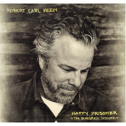 Robert Earl Keen Happy Prisoner (The Bluegrass Sessions)