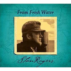 Stan Rogers From Fresh Water Vinyl