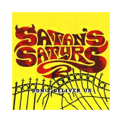 Satan's Satyrs Don't Deliver Us