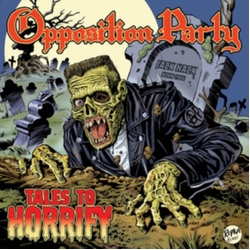 Opposition Party Tales To Horrify Vinyl