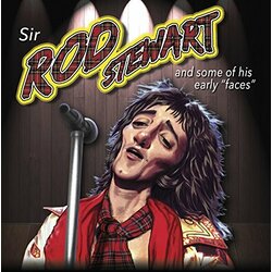 Rod Stewart Sir Rod Stewart and Some of His Early "Faces" Vinyl LP
