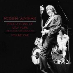 Roger Waters Pros & Cons Of New York - The Classic 1985 Broadcast - Volume One Vinyl 2 LP