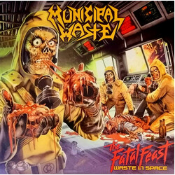 Municipal Waste The Fatal Feast (Waste In Space) Vinyl LP