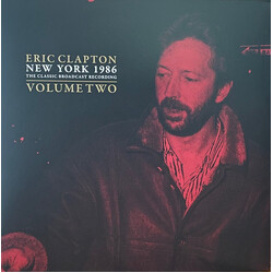 Eric Clapton New York 1986 The Classic Broadcast Recording Volume Two Vinyl 2 LP