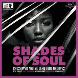 Various Shades Of Soul - Crossover And Modern Soul Grooves Vinyl LP