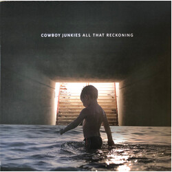 Cowboy Junkies All That Reckoning Vinyl LP