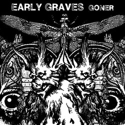 Early Graves Goner Vinyl LP