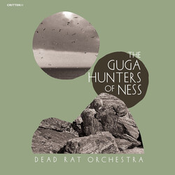 Dead Rat Orchestra The Guga Hunters Of Ness Vinyl LP