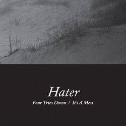 Hater (6) Four Tries Down / It's A Mess