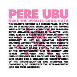 Pere Ubu Nuke The Whales 2006-2014 Vinyl 4 LP Box Set